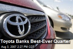 Toyota Banks Best-Ever Quarter
