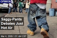 Saggy-Pants Debates Just Hot Air