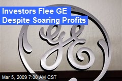 Investors Flee GE Despite Soaring Profits