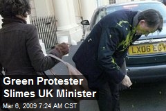 Green Protester Slimes UK Minister