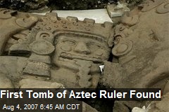 First Tomb of Aztec Ruler Found