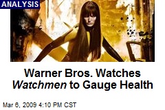 Warner Bros. Watches Watchmen to Gauge Health