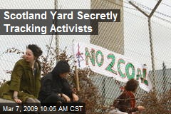 Scotland Yard Secretly Tracking Activists