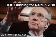 GOP Gunning for Reid in 2010