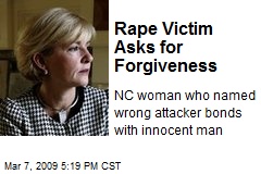 Rape Victim Asks for Forgiveness