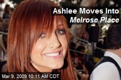 Ashlee Moves Into Melrose Place