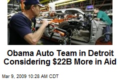 Obama Auto Team in Detroit Considering $22B More in Aid