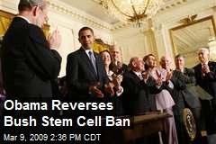 Obama Reverses Bush Stem Cell Ban