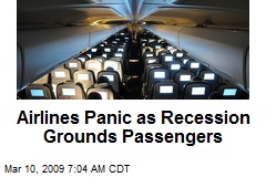 Airlines Panic as Recession Grounds Passengers