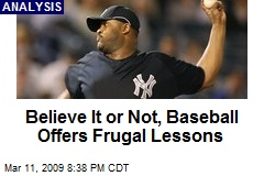 Believe It or Not, Baseball Offers Frugal Lessons