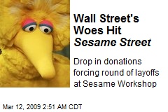 Wall Street's Woes Hit Sesame Street