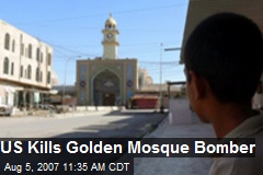 US Kills Golden Mosque Bomber