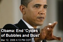 Obama: End 'Cycles of Bubbles and Bust'
