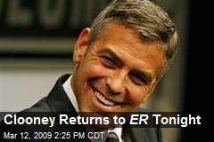 Clooney Returns to ER Tonight