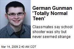 German Gunman 'Totally Normal Teen'