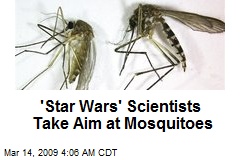 'Star Wars' Scientists Take Aim at Mosquitoes