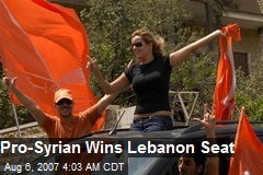 Pro-Syrian Wins Lebanon Seat
