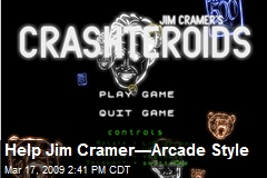 Help Jim Cramer&mdash;Arcade Style