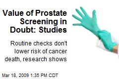 Value of Prostate Screening in Doubt: Studies