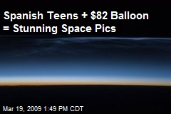 Spanish Teens + $82 Balloon = Stunning Space Pics