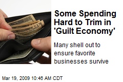 Some Spending Hard to Trim in 'Guilt Economy'