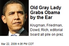 Old Gray Lady Grabs Obama by the Ear