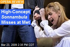 High-Concept Sonnambula Misses at Met