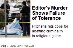 Editor's Murder Shows Failure of Tolerance