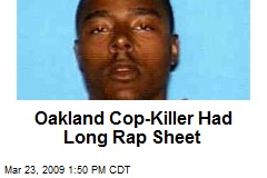 Oakland Cop-Killer Had Long Rap Sheet