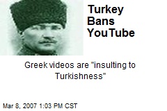 Turkey Bans YouTube