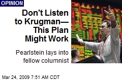 Don't Listen to Krugman&mdash; This Plan Might Work