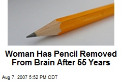 Woman Has Pencil Removed From Brain After 55 Years