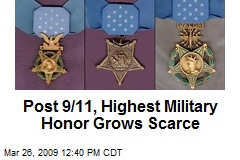 Post 9/11, Highest Military Honor Grows Scarce