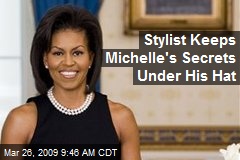 Stylist Keeps Michelle's Secrets Under His Hat