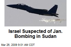 Israel Suspected of Jan. Bombing in Sudan