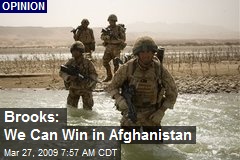 Brooks: We Can Win in Afghanistan
