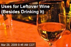 Uses for Leftover Wine (Besides Drinking It)