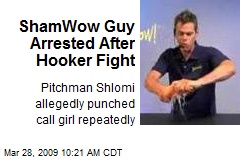 ShamWow Guy Arrested After Hooker Fight
