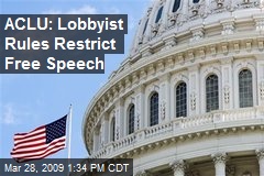 ACLU: Lobbyist Rules Restrict Free Speech