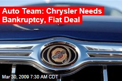 Auto Team: Chrysler Needs Bankruptcy, Fiat Deal