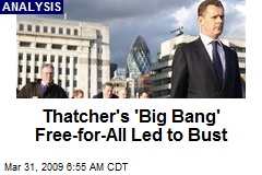 Thatcher's 'Big Bang' Free-for-All Led to Bust