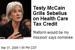 Testy McCain Grills Sebelius on Health Care Tax Credit