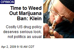 Time to Weed Out Marijuana Ban: Klein