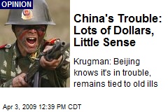 China's Trouble: Lots of Dollars, Little Sense