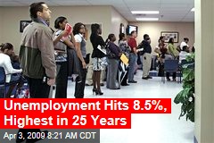 Unemployment Hits 8.5%, Highest in 25 Years