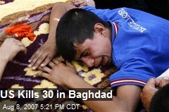 US Kills 30 in Baghdad