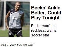 Becks' Ankle Better; Could Play Tonight
