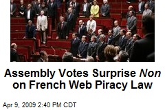 Assembly Votes Surprise Non on French Web Piracy Law