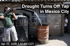Drought Turns Off Tap in Mexico City