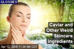 Caviar and Other Weird Skincare Ingredients